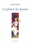 Le plaisir de danser