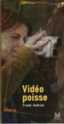 Vidéo poisse