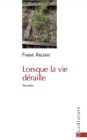 Lorsque la vie déraille