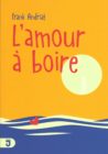 L'amour à boire